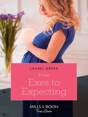 cover image of From Exes to Expecting